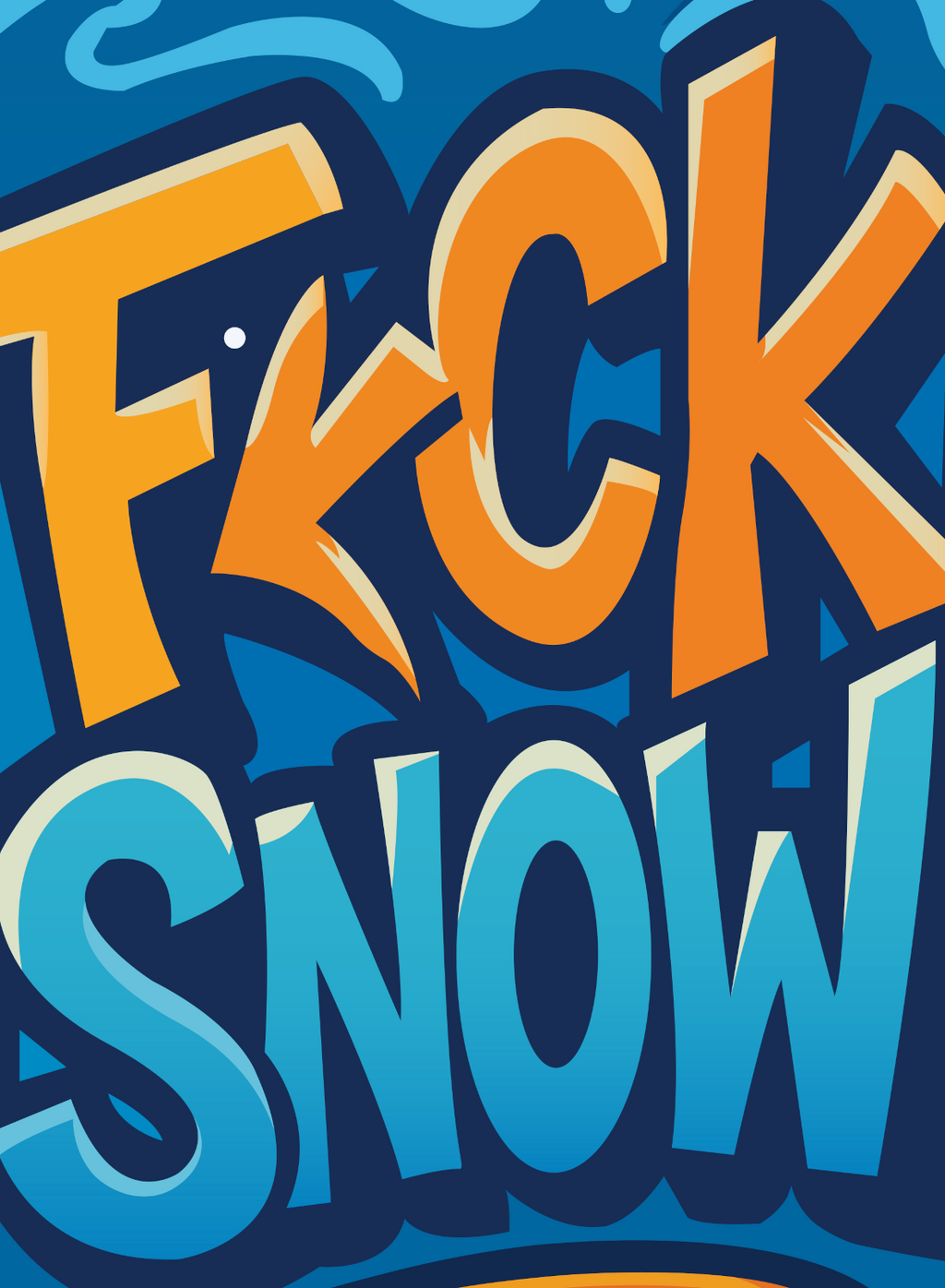 Fck Snow Free