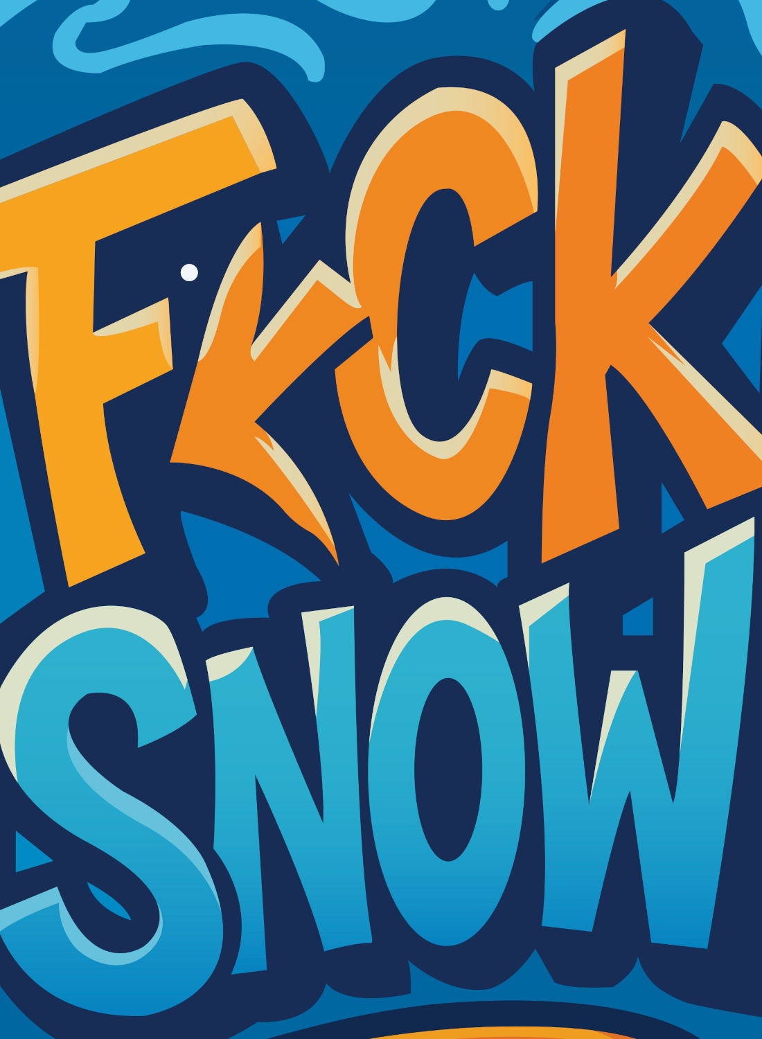Fck Snow Free